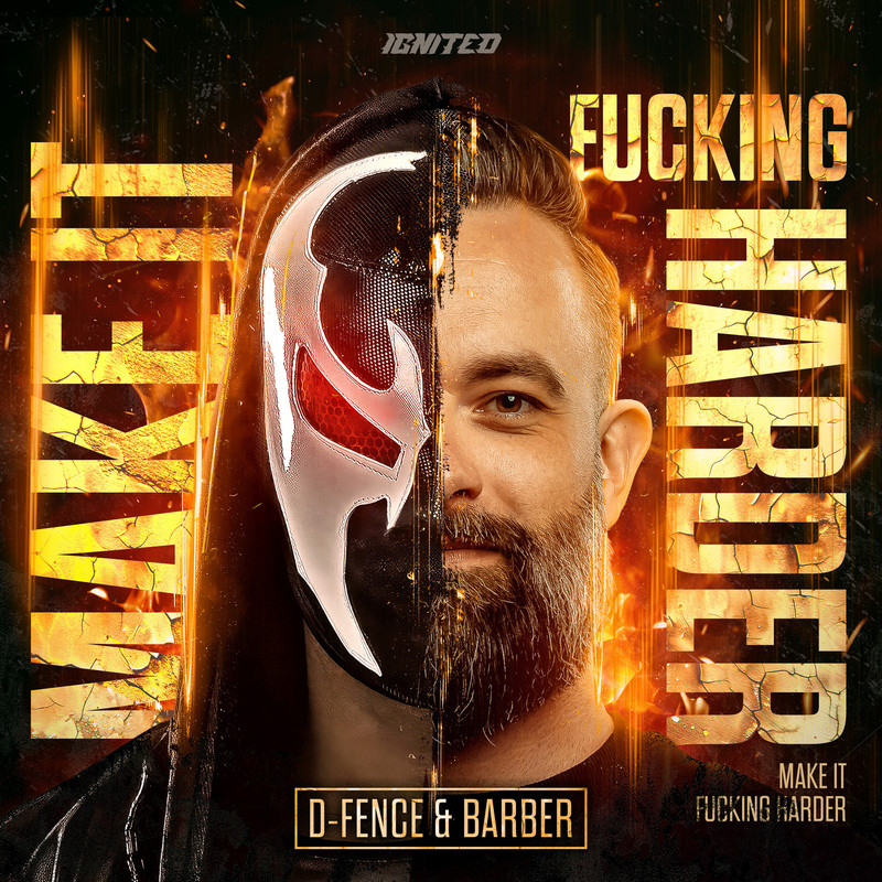 Barber, D-Fence - Make It Fucking Harder! (Extended Mix)