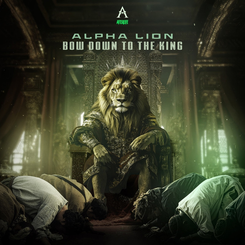 Alpha Lion - Bow Down to the King (Extended Mix)