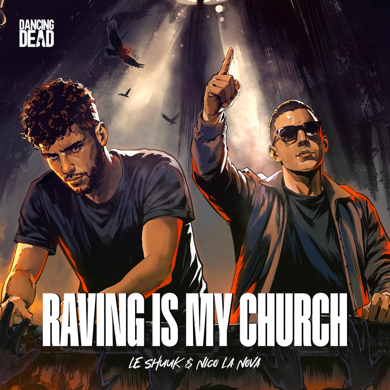le Shuuk & Nico La Nova - Raving Is My Church (Extended Mix)