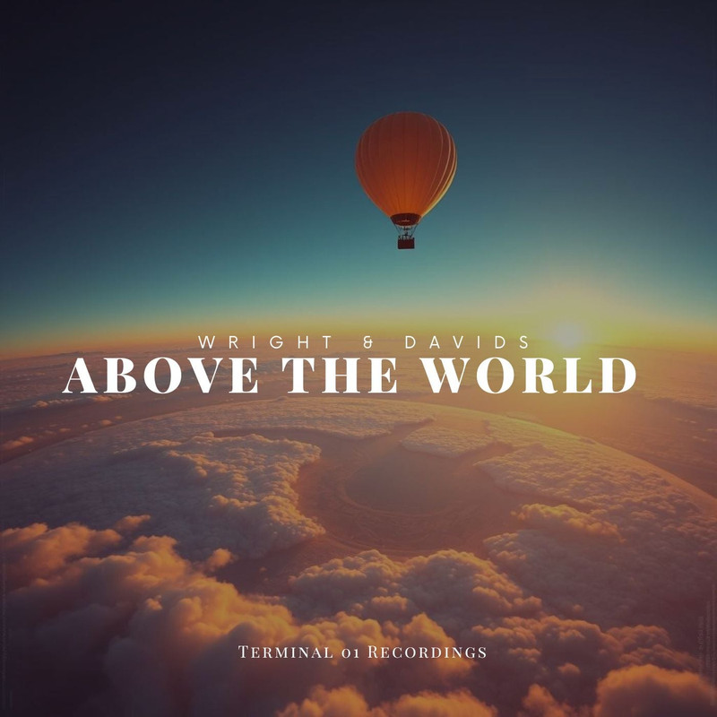 Wright & Davids - Above The World (Original Mix)