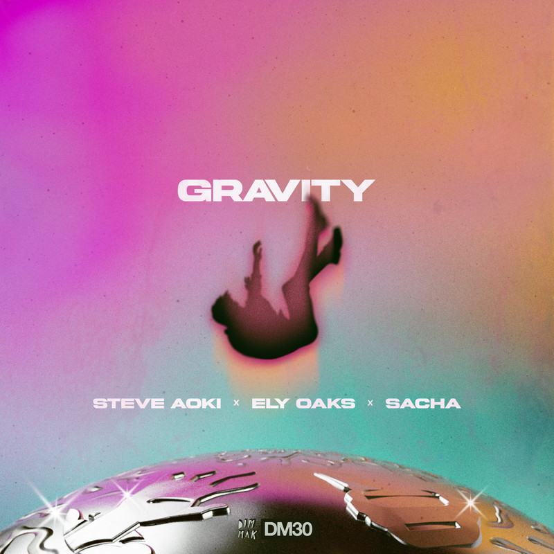 Steve Aoki, Ely Oaks, & SACHA - Gravity (Extened Mix)