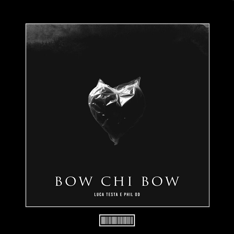 Luca Testa & Phil OD - Bow Chi Bow (Techno Remix)