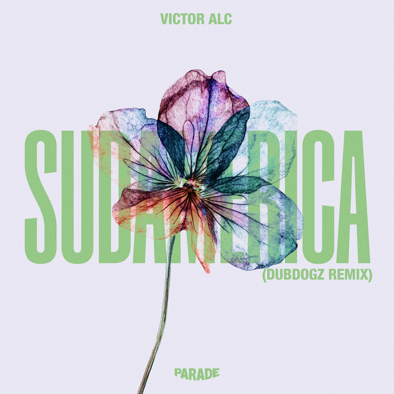 Victor Alc - Sudamérica (Dubdogz Extended Remix)