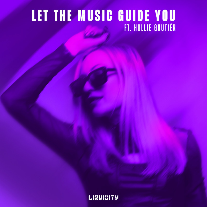 Natty Lou, Hollie Gautier - Let The Music Guide You (Original Mix)