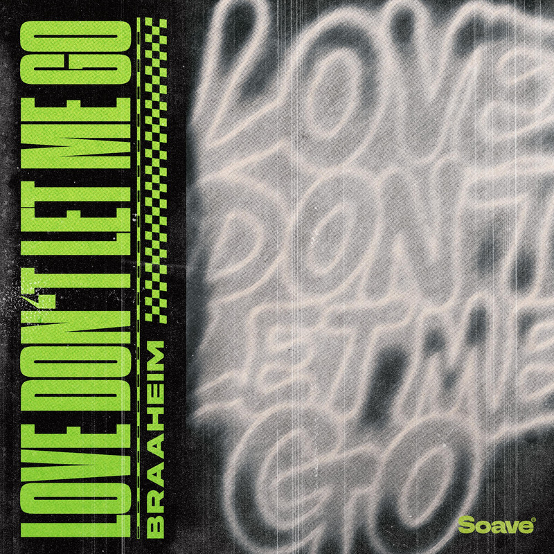 Braaheim - Love Don't Let Me Go (Extended Mix)