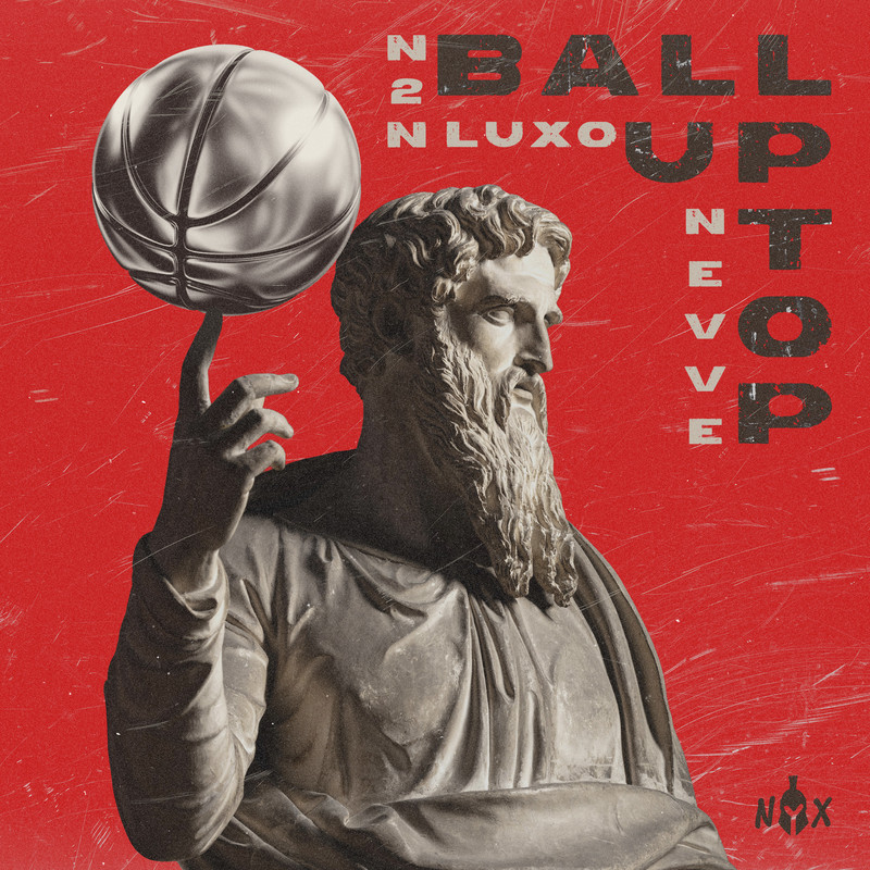 N2N & Luxo - Ball Up Top ft. Nevve (Extended Mix)