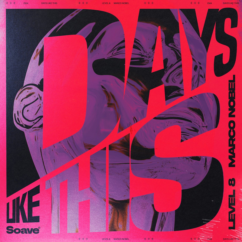 Level 8 & Marco Nobel - Days Like This [Extended Mix]