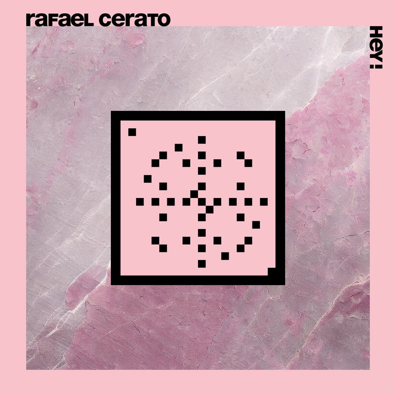 Rafael Cerato - Hey! (Extended Mix)