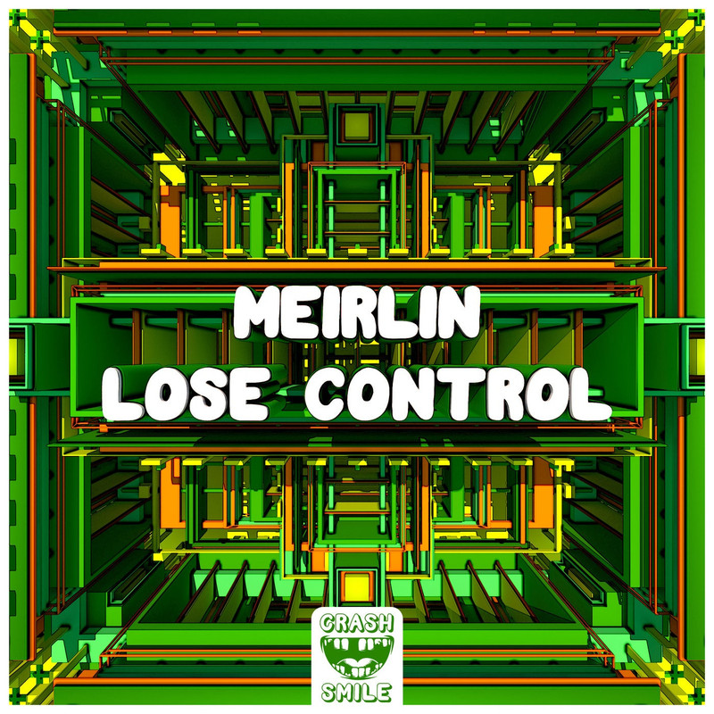 Meirlin - Lose Control (Extended Mix)