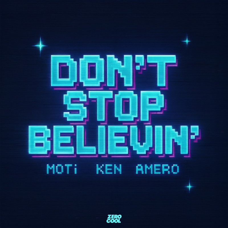 Ken, MOTi, Amero - Don't Stop Believin' (Extended Mix)
