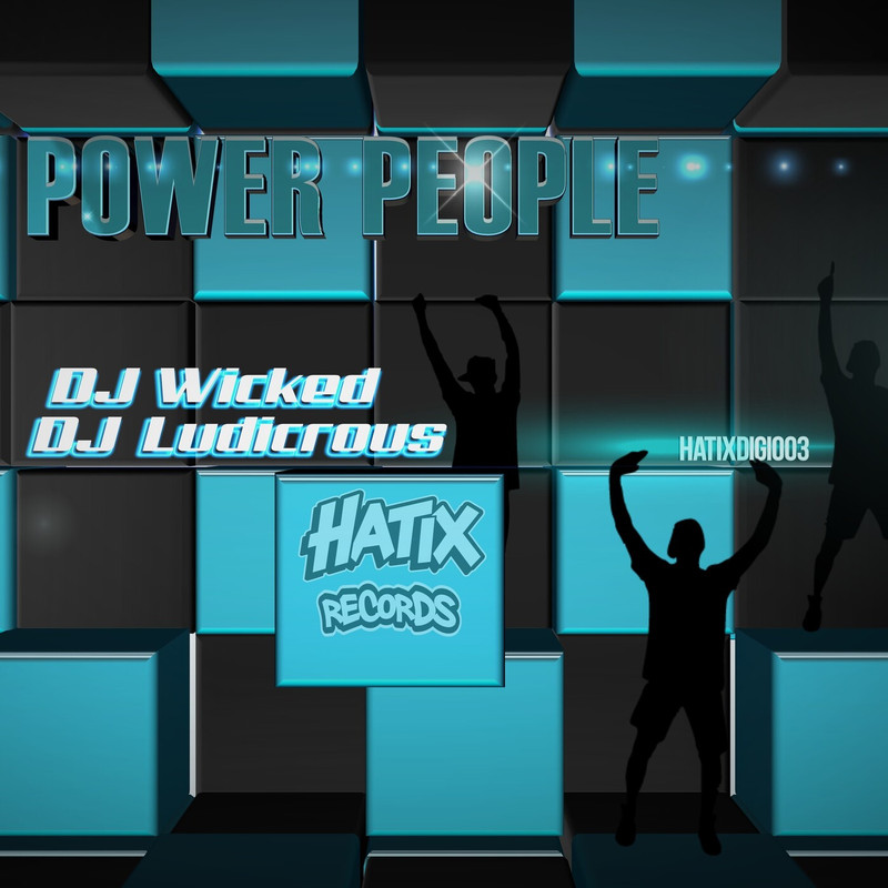 DJ Wicked, Ludicrous - Power People (Extended Mix)