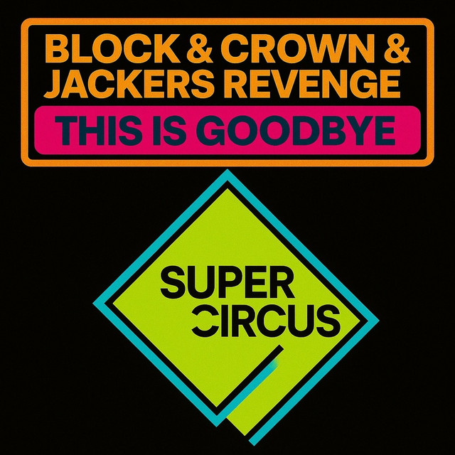 Block & Crown, Jackers Revenge - This Is Goodbye (Original Mix)