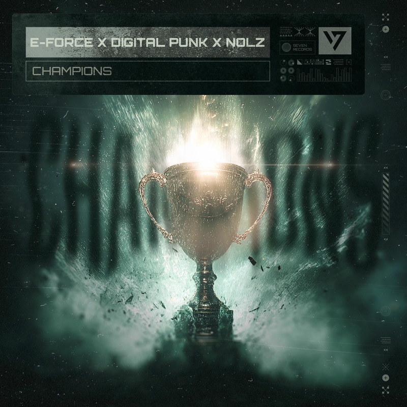 E-force, Digital Punk & Nolz - Champions (Original Mix)