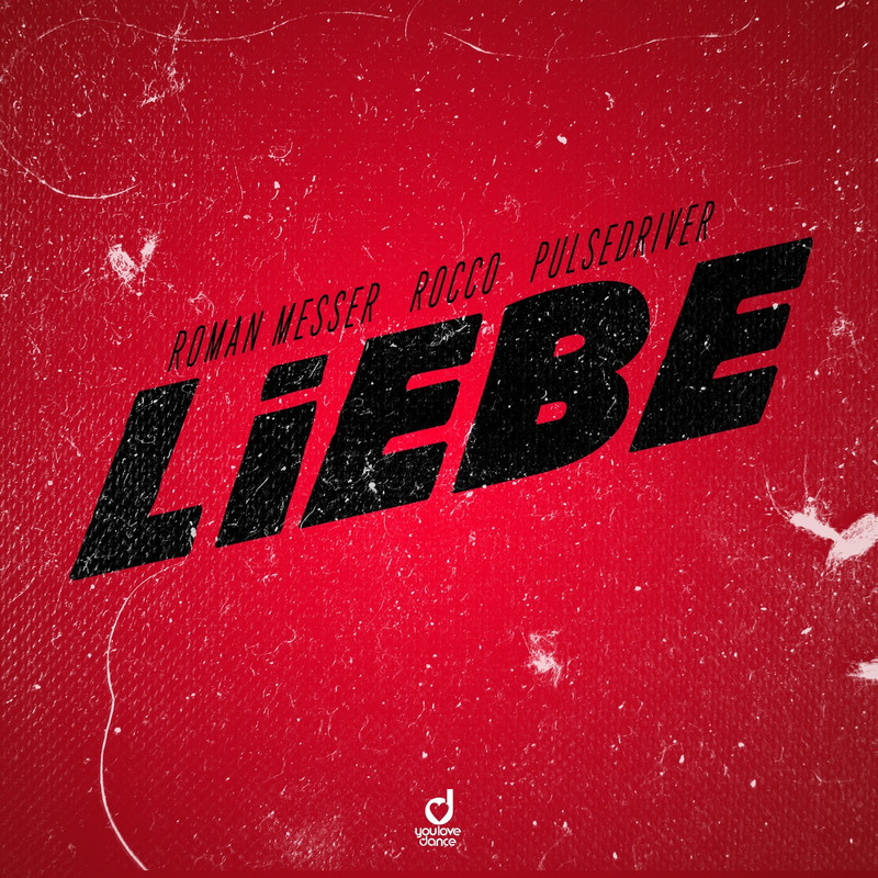 Roman Messer, Rocco & Pulsedriver - Liebe (Extended Mix)