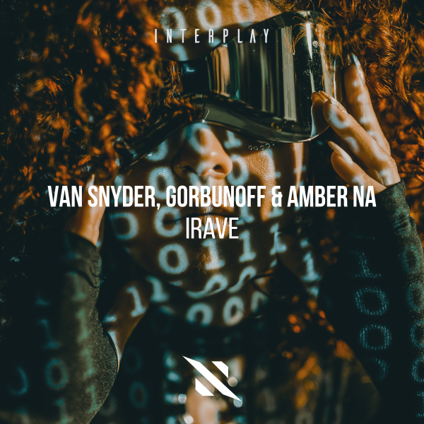 Van Snyder, Gorbunoff & Amber Na - iRave (Extended Mix)