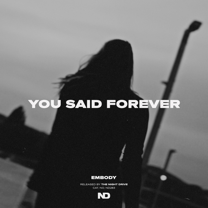 Embody - You Said Forever (Extended Mix)