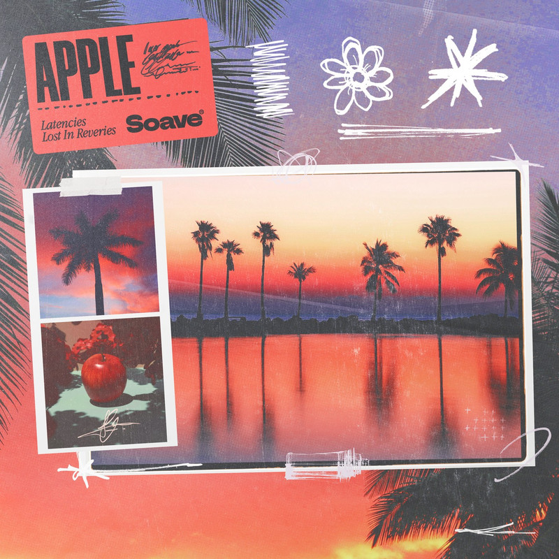 latencies & Lost In Reveries - Apple (Original Mix)