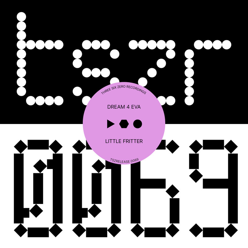 Little Fritter - DREAM 4 EVA (Original Mix)