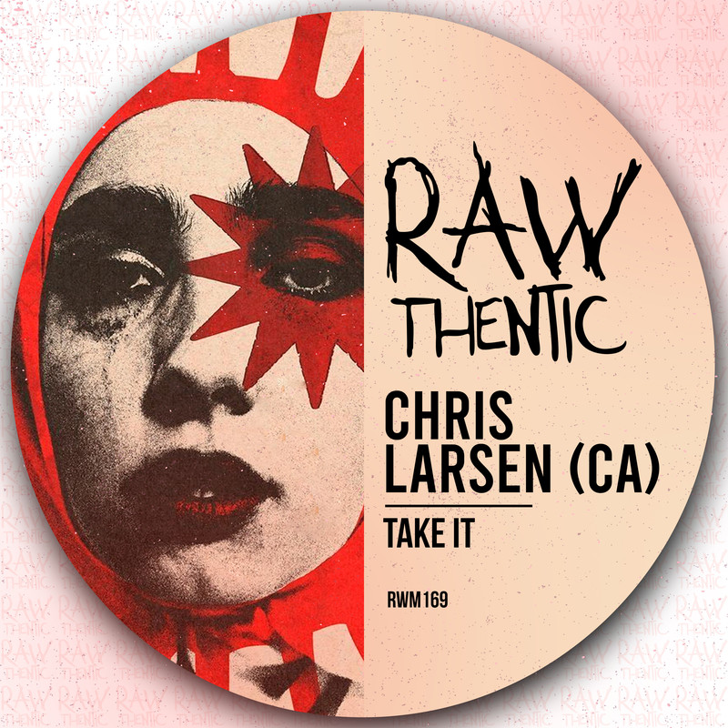 Chris Larsen (CA) - Take It (Extended Mix)