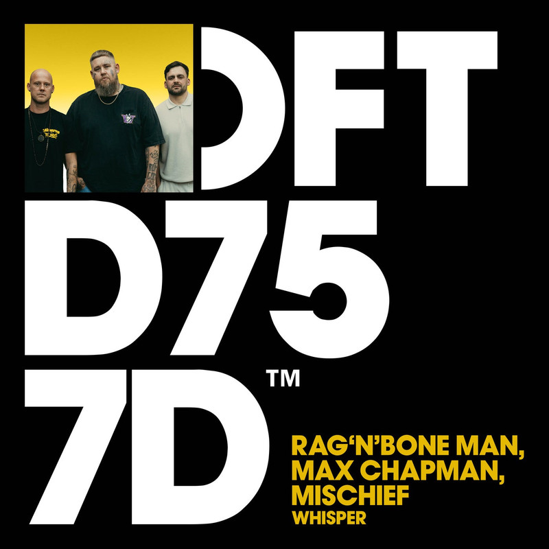 Rag'n'Bone Man & Max Chapman & Mischief - Whisper (Extended Mix)