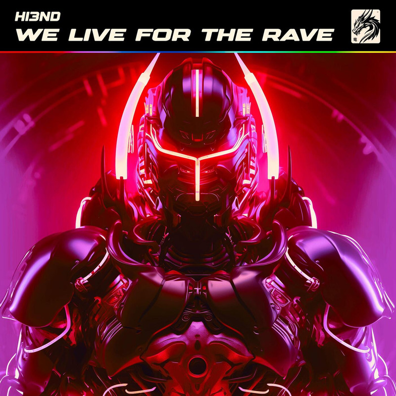 Hi3ND - We Live For The Rave (Extended Mix)