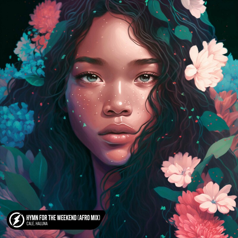 Cale & HALUNA - Hymn For The Weekend (Afro Mix)