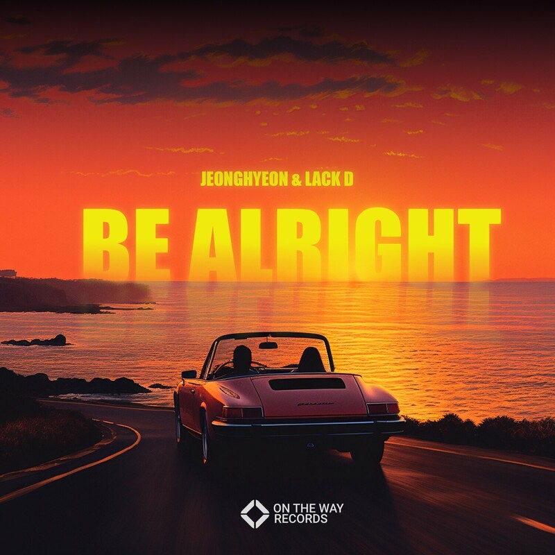 JEONGHYEON & Lack D - Be Alright (Original Mix)