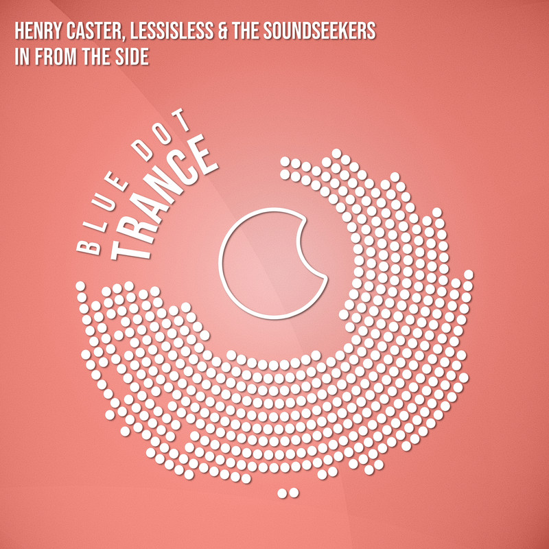 Henry Caster, The Soundseekers, LESSISLESS - In From The Side (Extended Mix)