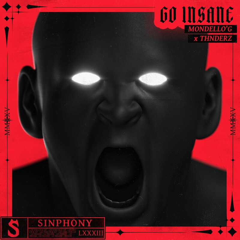 Mondello'G & THNDERZ - Go Insane (Extended Mix)