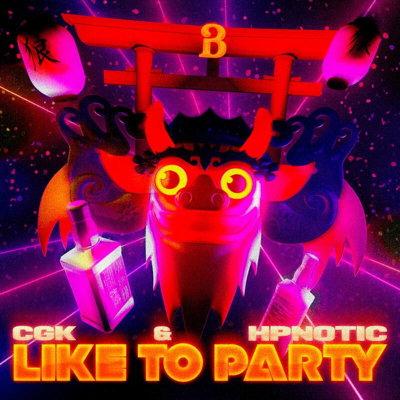 CGK & Hpnotic - Like To Party (Extended Mix)