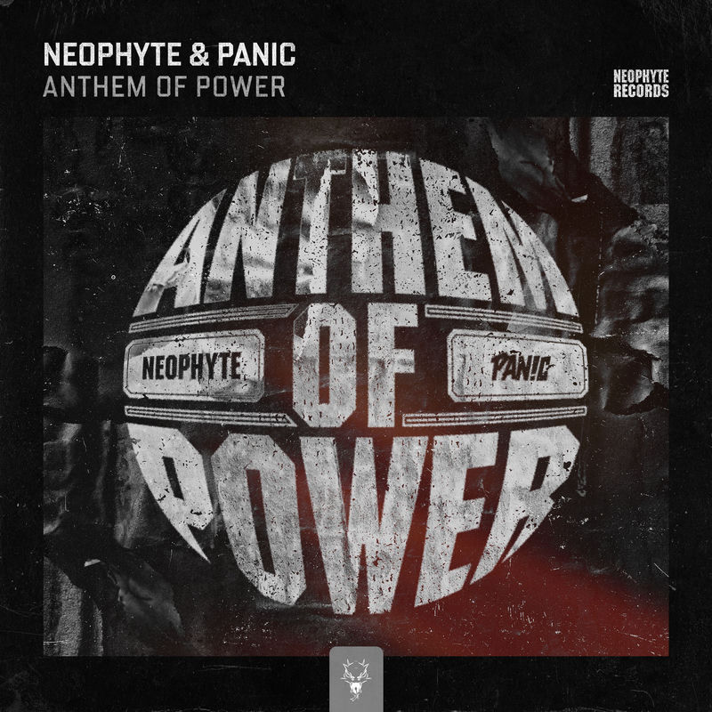 Neophyte & PANIC - Anthem of Power (Original Mix)