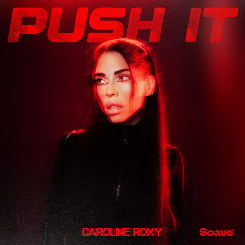 Caroline Roxy - Push It (Extended Mix)