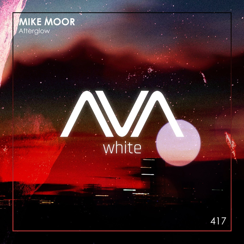 Mike Moor - Afterglow (Extended Mix)