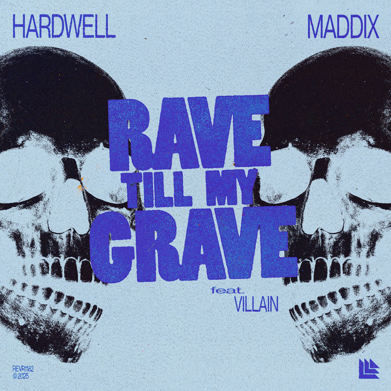 Hardwell & Maddix - Rave Till My Grave (feat. VILLAIN) (Original Mix)