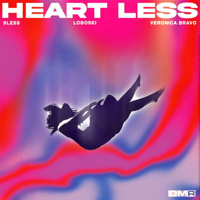 sless, Loboski & Veronica Bravo - Heart Less (Original Mix)