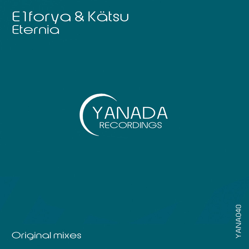 E1forya & K&auml;tsu - Eternia (Original Mix)