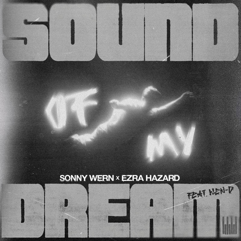 Sonny Wern & Ezra Hazard - Sound Of My Dream (Extended Mix)