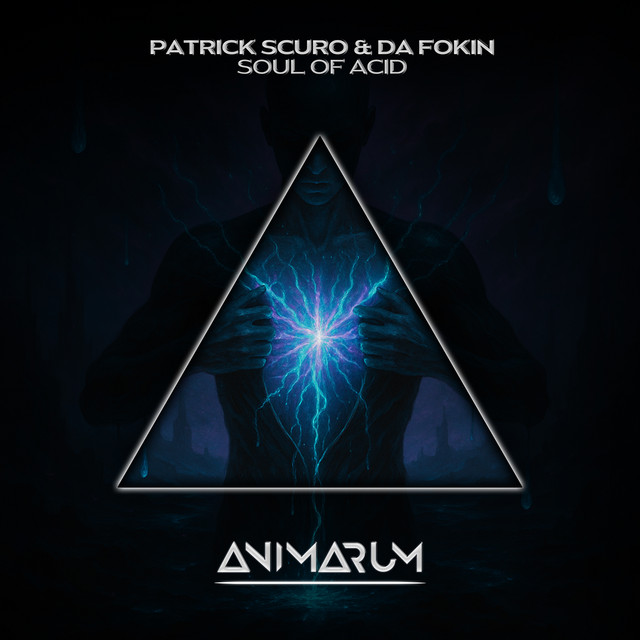 Patrick Scuro & Da Fokin - Soul of Acid (Original Mix)