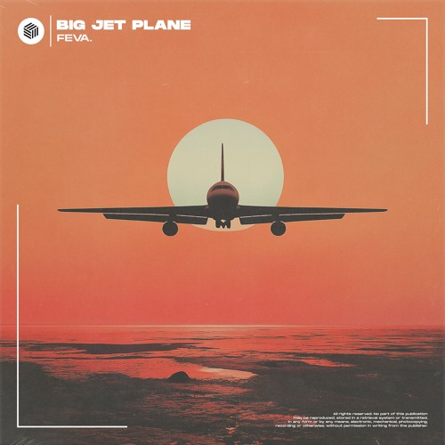 feva. - Big Jet Plane (Extended Mix)
