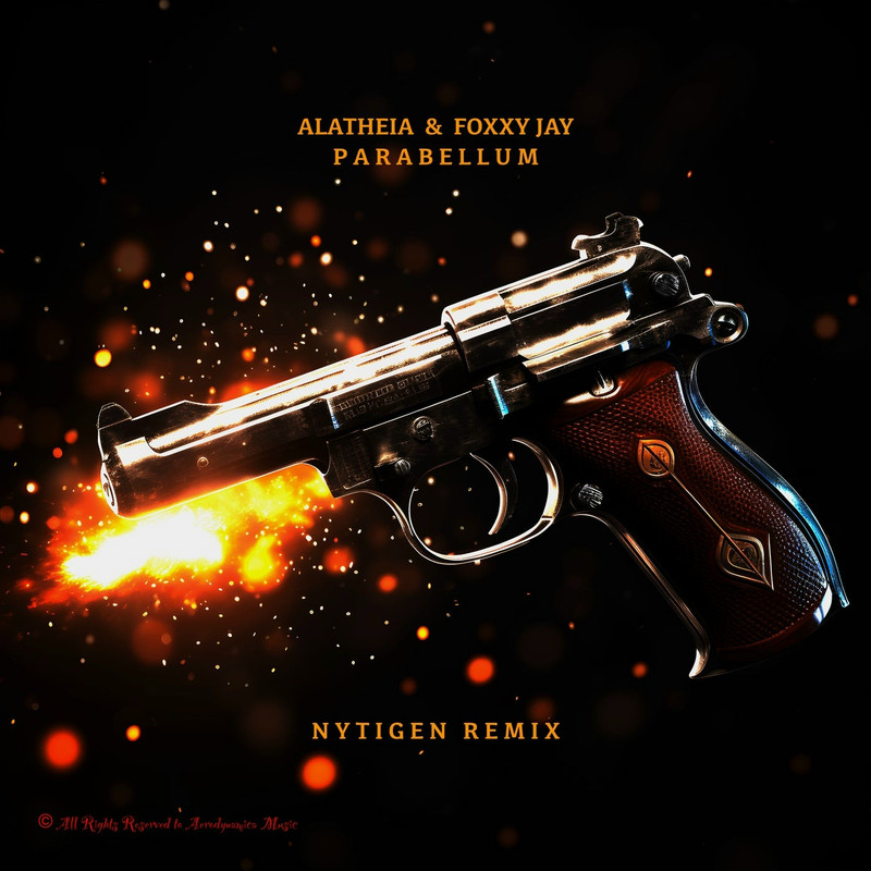 Alatheia & Foxxy Jay - Parabellum (NyTiGen Remix)