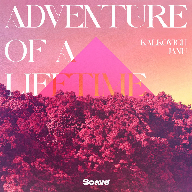 Kalkovich, JANU - Adventure Of A Lifetime (Extended Mix)