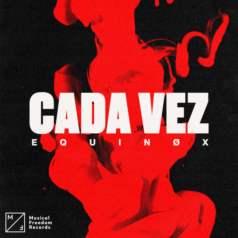 Equinøx - Cada Vez (Extended Mix)