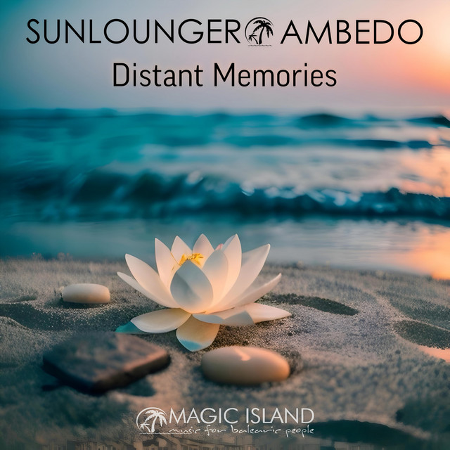Sunlounger, Ambedo - Distant Memories (Extended Club Mix)