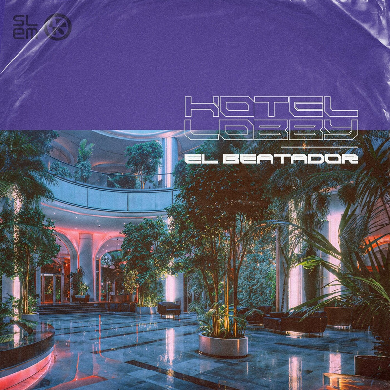 El Beatador - Hotel Lobby (Extended Mix)