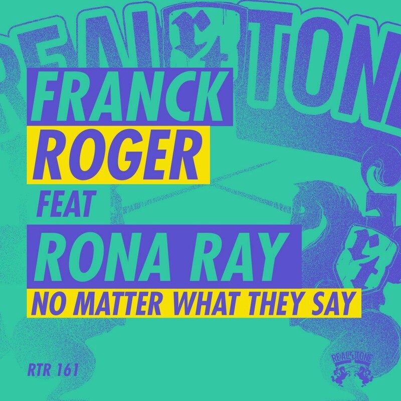 Franck Roger & Rona Ray - No Matter What They Say (Original Mix)