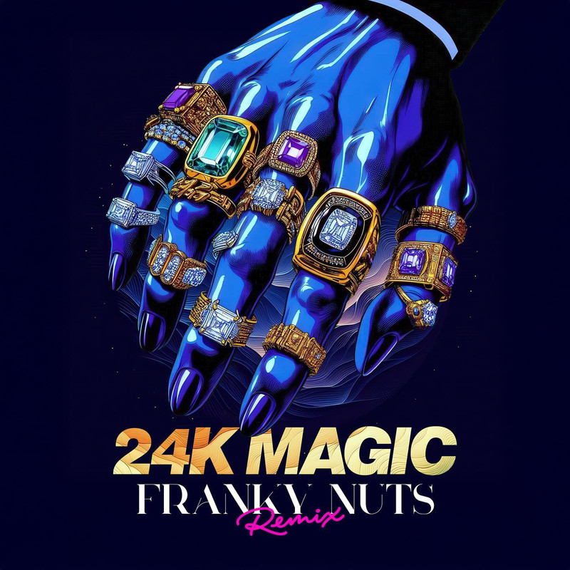 Bruno Mars - 24K Magic (Franky Nuts Remix)