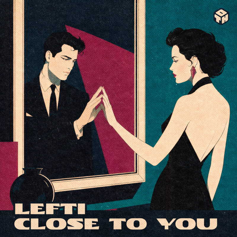 LEFTI - Close To You (Extended Mix)