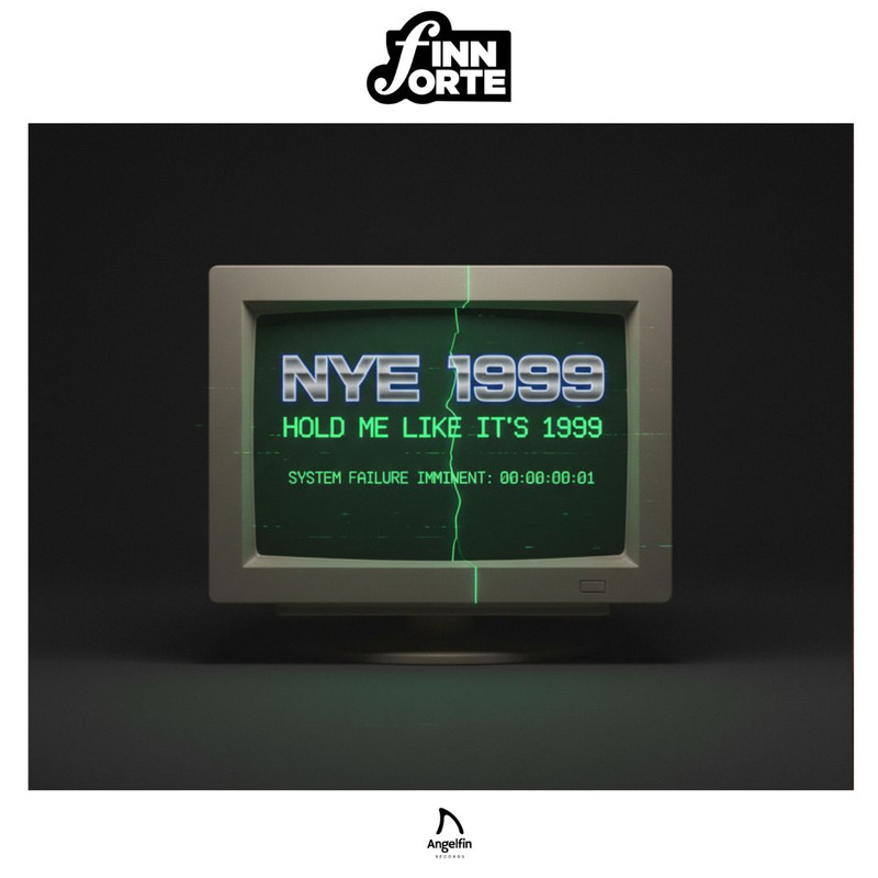 Finn Forte - NYE 1999 (Hold Me Like it's 1999) (Club Mix)