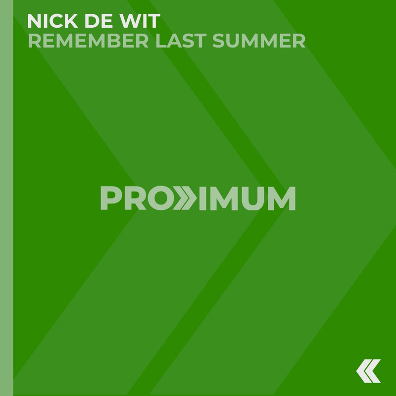 Nick De Wit - Remember Last Summer (Extended Mix)
