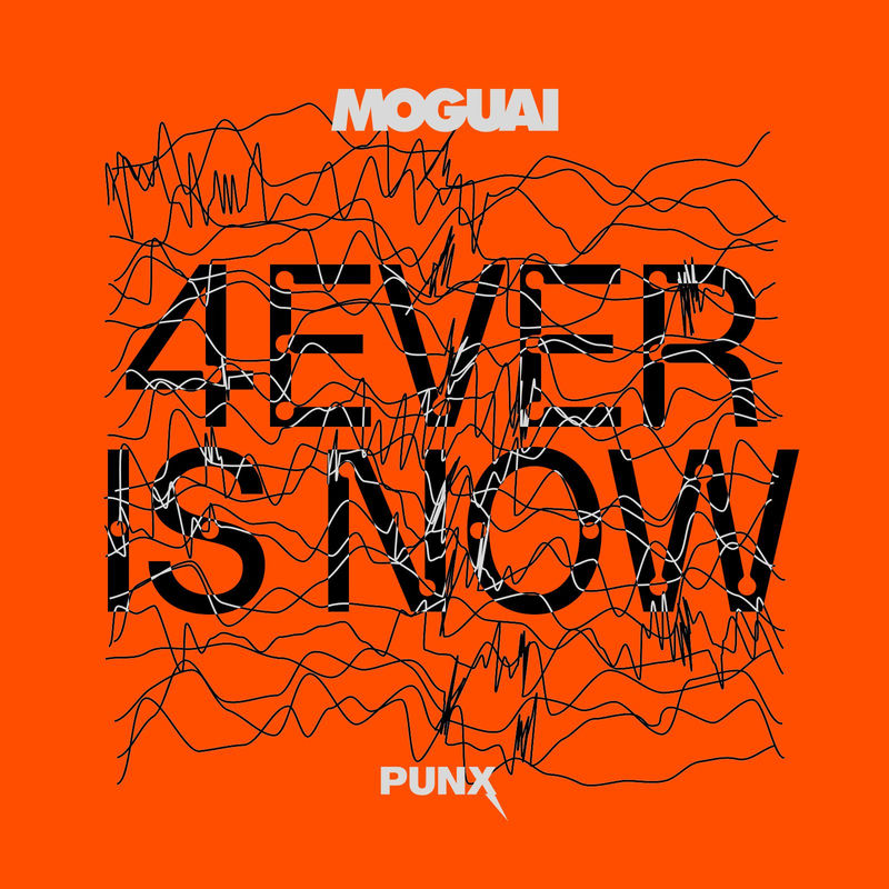 MOGUAI - 4ever Is Now (Original Mix)